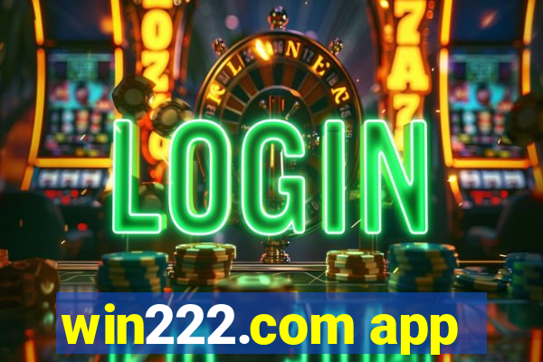 win222.com app